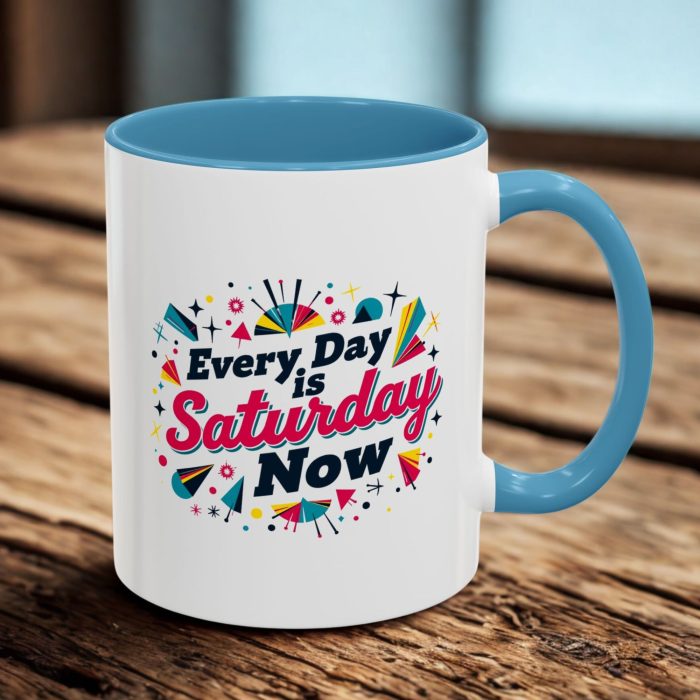Everyday Is Saturday Mug