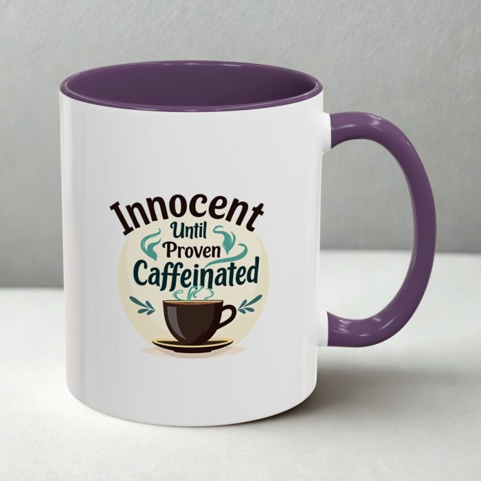 Innocent Until Proven Caffeinated Mug