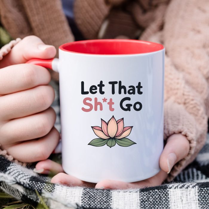let that shit go mug