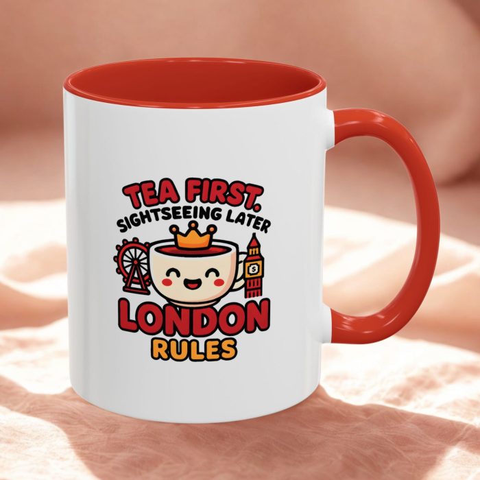 Tea First, Sightseeing Later – London Tea Time Mug