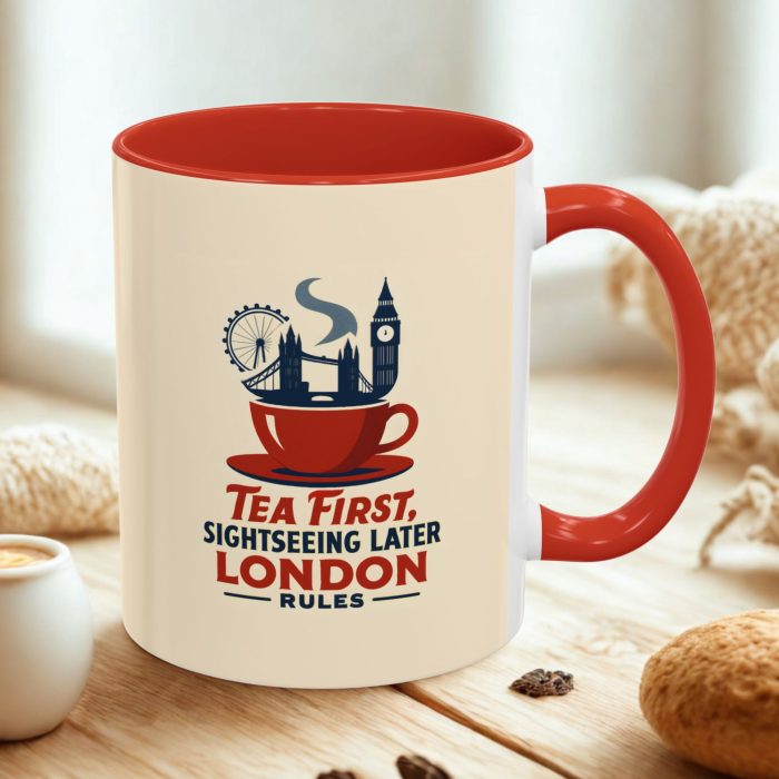 Tea First, Sightseeing Later – London Rules Mug