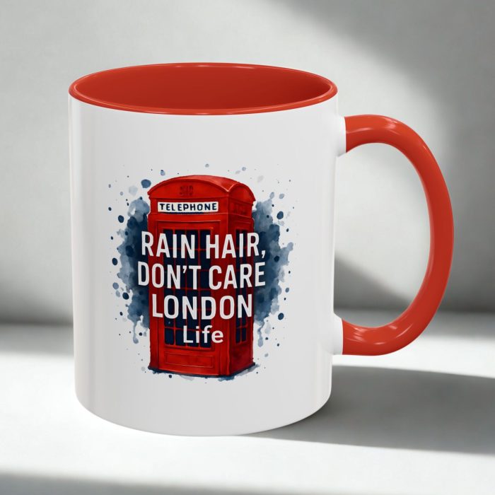 Rain Hair, Don’t Care – Funny London Life Mug
