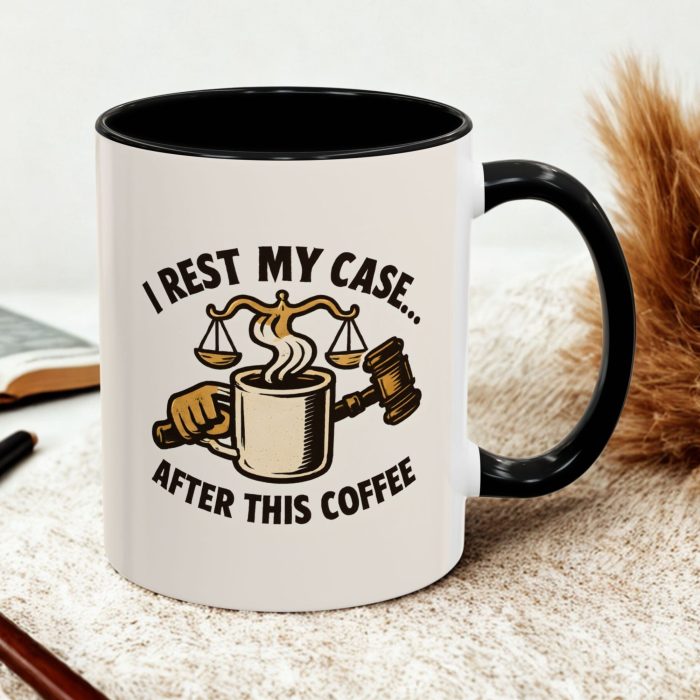 “I Rest My Case… After This Coffee” – Law Graduate Gifts Mug