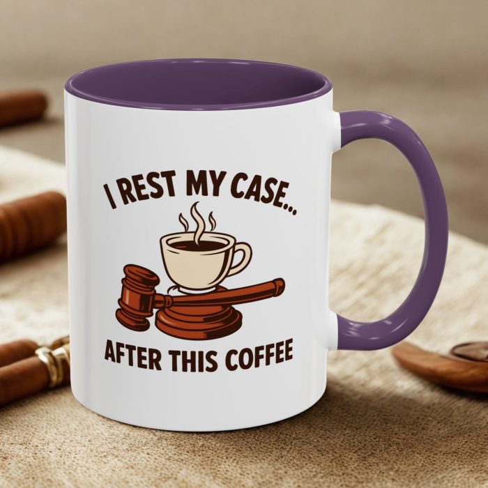 “I Rest My Case… After This Coffee” – Lawyer Graduation Gift Mug