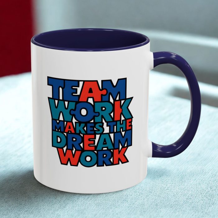 Teamwork Makes the Dream Work Mug – Office Motivation Coffee Cup