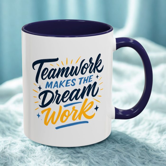 Motivational Coworker Mug – Teamwork Makes the Dream Work Coffee Cup