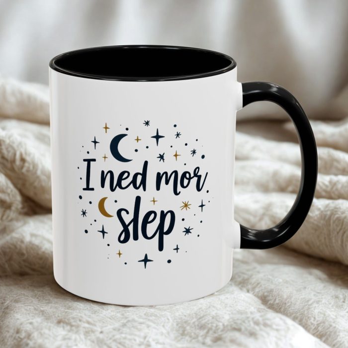 Funny Typo Mug - "I ned mor slep" - 11oz Ceramic Coffee Mug