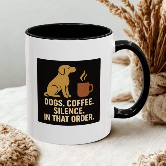 Dog Coffee Silence Mug UK | Dogs Coffee Silence In That Order | Mug Spot UK