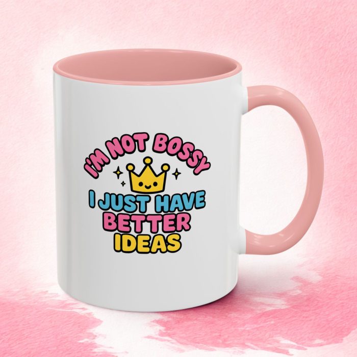 I’m Not Bossy – I Just Have Better Ideas Mug (Pastel Crown Edition)