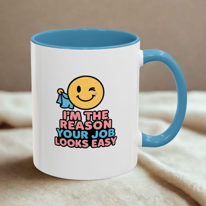 I’m the Reason Your Job Looks Easy – Funny Manager Mug (UK Edition)