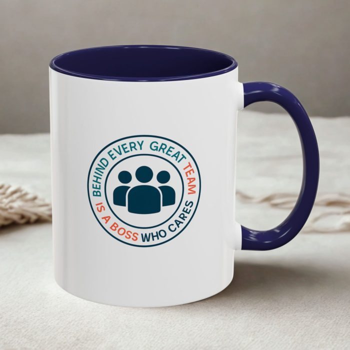 Team Boss Mug – “Behind Every Great Team Is a Boss Who Cares”