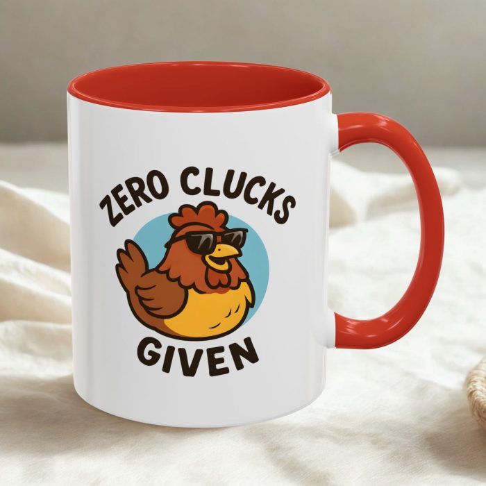 Zero Clucks Given Mug – Funny Chicken Attitude Coffee Mug