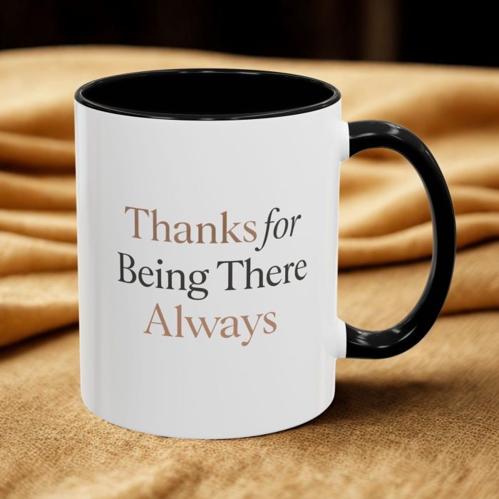 Friendship Mug – Thank You for Being There Meaningful Design