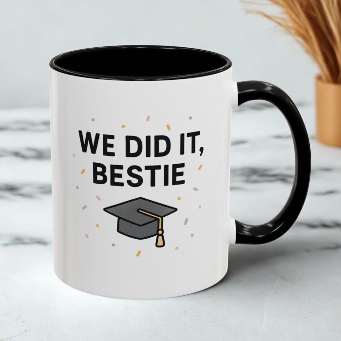 Graduation Bestie Mug – We Did It Bestie Friendship Design