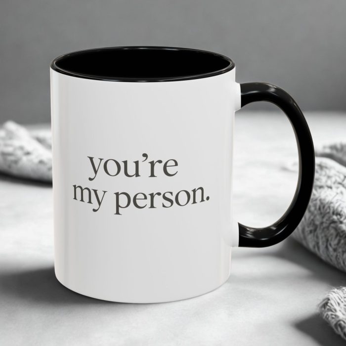 Friendship Mug – You’re My Person Meaningful Bestie Design