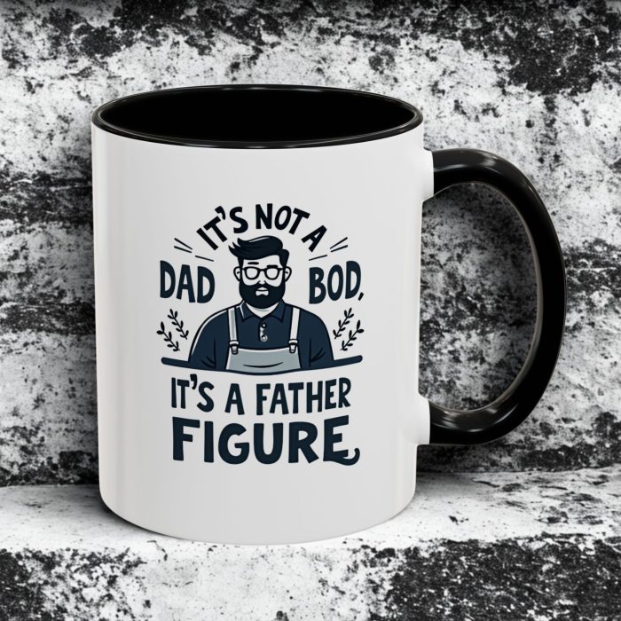 It's Dad Bod. It's a Father Figure Mug (11oz)