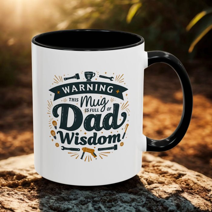 WARNING: This Mug is Full of Dad Wisdom (11oz)