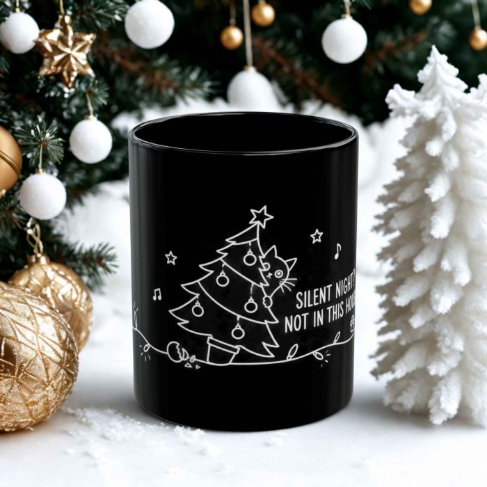 Silent Night Not in This House black mug with cat and Christmas tree