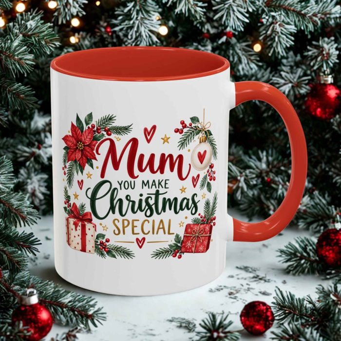 Mum You Make Christmas Special Mug with poinsettias, presents and festive greenery